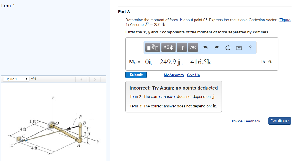 Solved Determine the moment of force F about point O. | Chegg.com