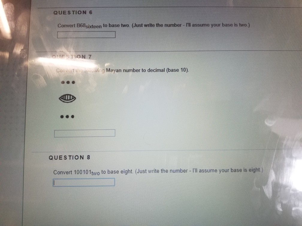 Solved QUESTION 6 Convert B68sixteen to base two. (Just | Chegg.com
