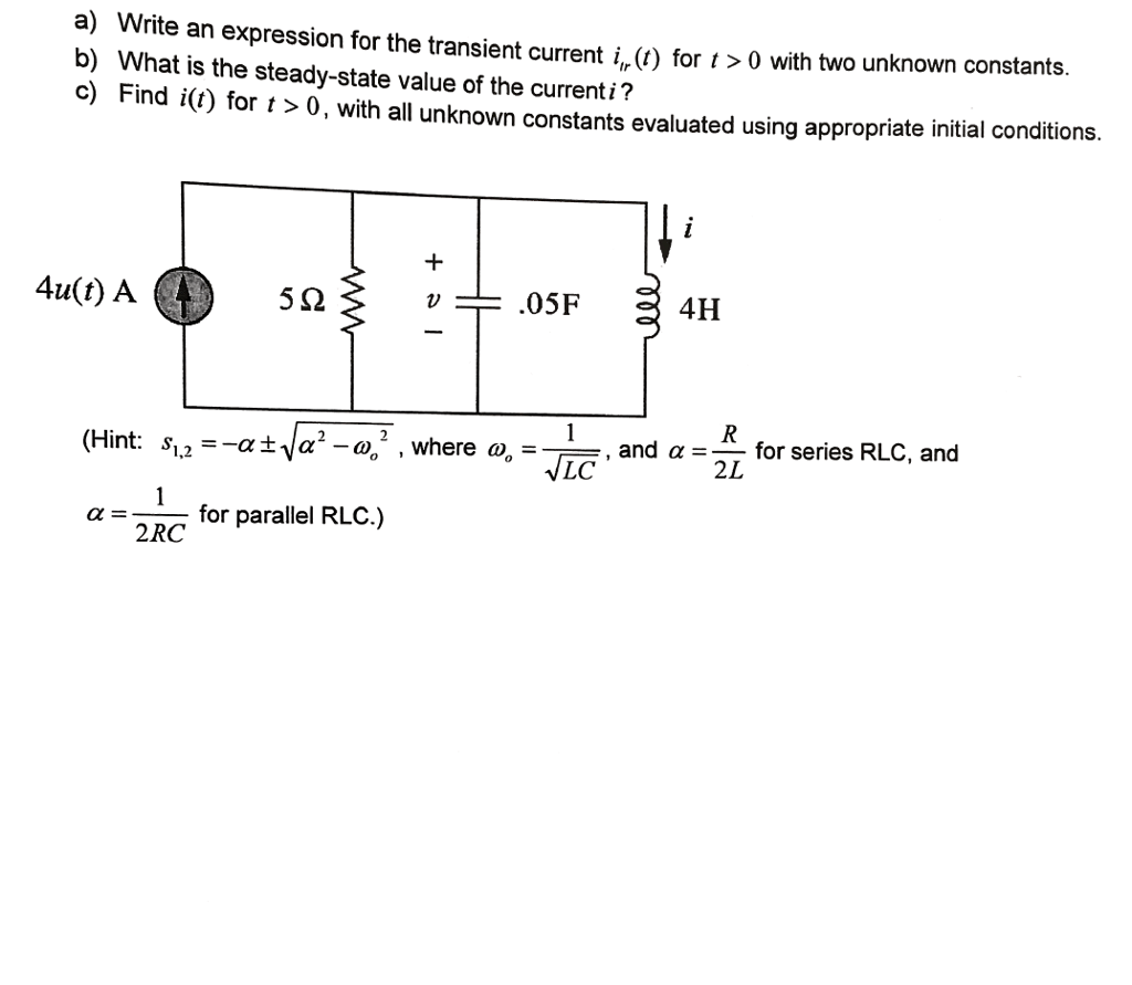 Solved A Write An Expression For The Transient Currnti0 Chegg