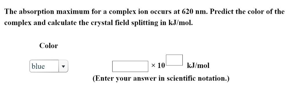 Solved The absorption maximum for a complex ion occurs at | Chegg.com