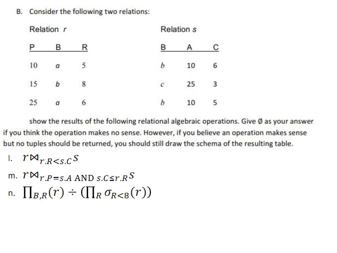 Solved B. Consider The Following Two Relations: RelationS B | Chegg.com