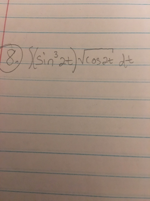 solved-integral-sin-3-2t-squareroot-cos-2t-dt-chegg