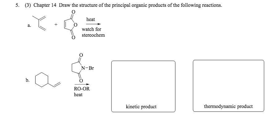 Solved Draw the structure of the principal organic products | Chegg.com