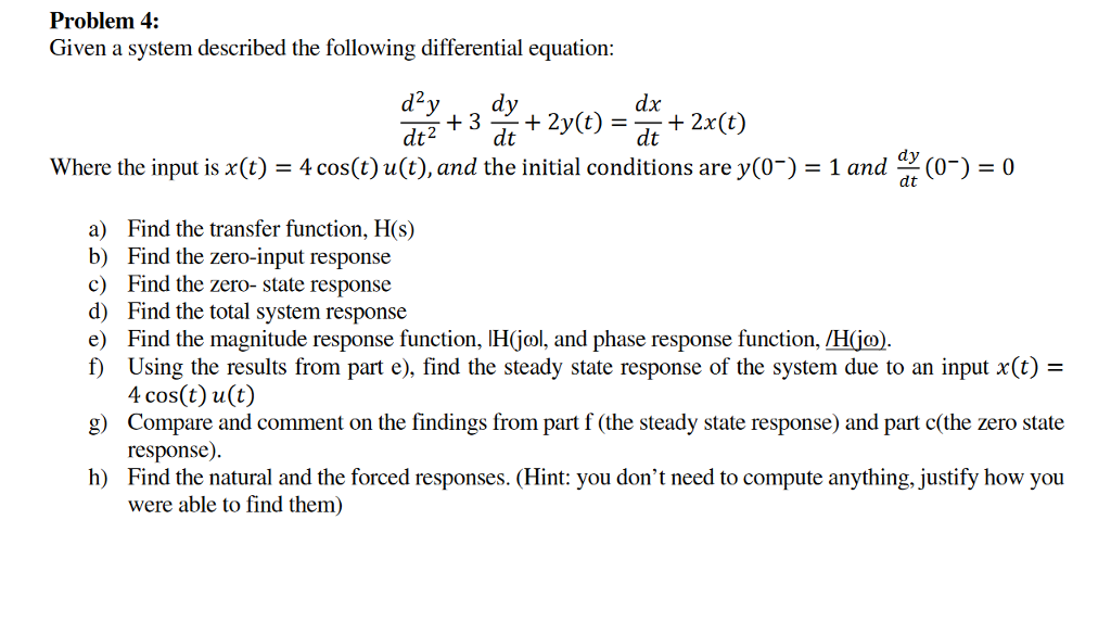 Solved Given A System Described The Following Differential | Chegg.com