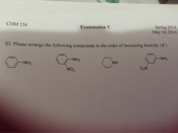 Solved: III. Please Arrange The Following Compounds In The... | Chegg.com