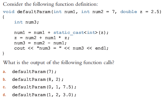 Solved Consider the following function definition: void | Chegg.com