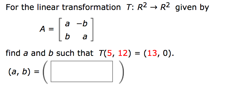 Solved A-b Find A And B Such That T(5, 12) - (13, 0) | Chegg.com