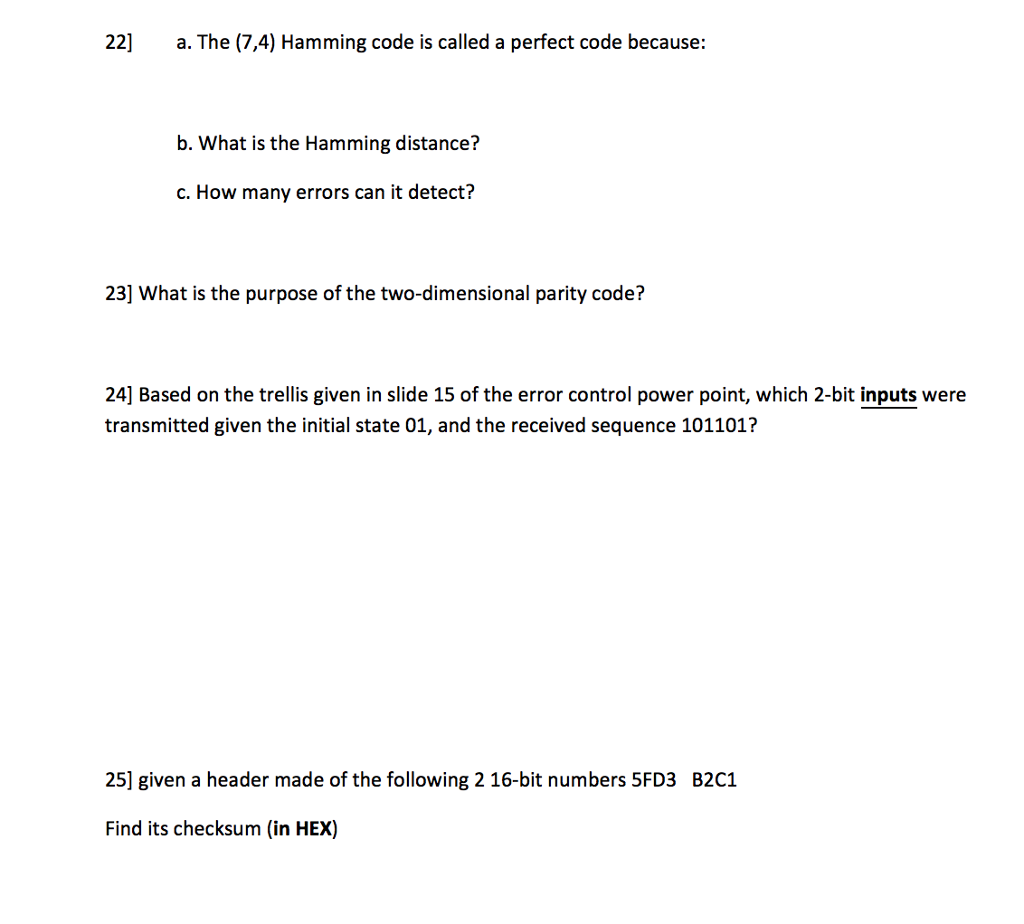 Solved The (7, 4) Hamming code is called a perfect code | Chegg.com
