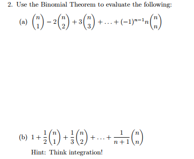 Solved 2. Use the Binomial Theorem to evaluate the | Chegg.com