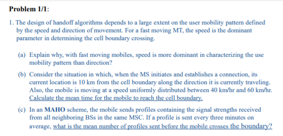Solved The design of hand off algorithms depends to a large | Chegg.com