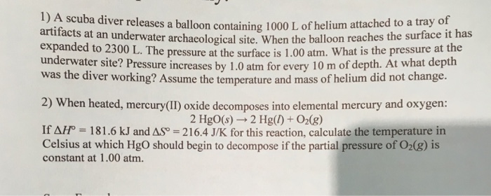 Solved A scuba diver releases a balloon containing 1000 L of | Chegg.com