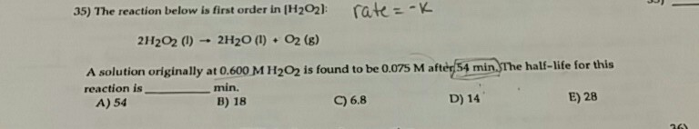 Solved 35) The reaction below is first order in [H2O2]: | Chegg.com