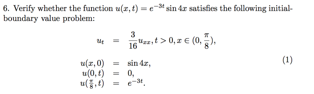 Solved Verify whether the function u(x, t) = e^-3t sin 4x | Chegg.com