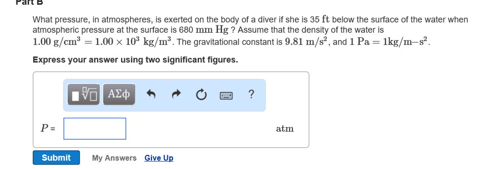 Solved PartB What pressure, in atmospheres, is exerted on | Chegg.com