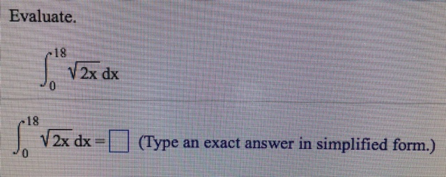 Solved Evaluate Integrate Square Root 2x Dx Between The 1833