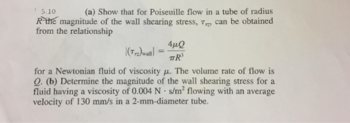 Solved Show that for Poiseuille flow in a tube of radius R | Chegg.com