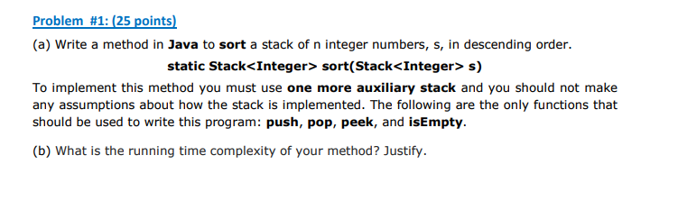 Solved A Write A Method In Java To Sort A Stack Of N Chegg Solved A Write A Method In Java To Sort A Stack Of N Chegg