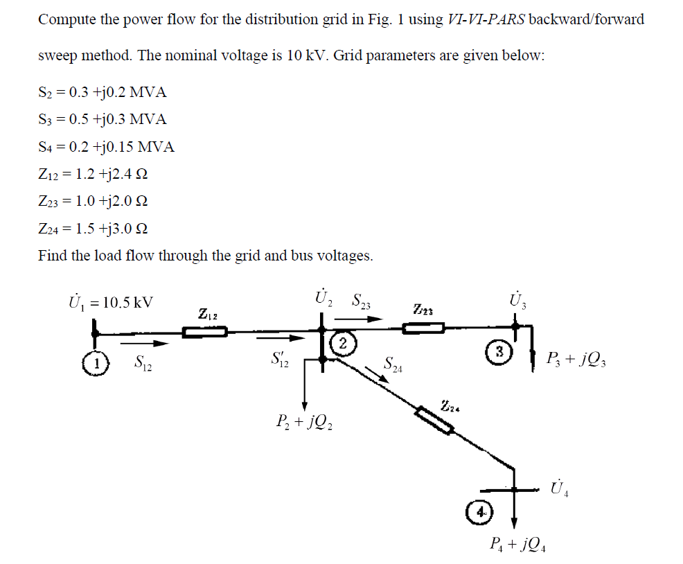 Solved Compute the power flow for the distribution grid in | Chegg.com