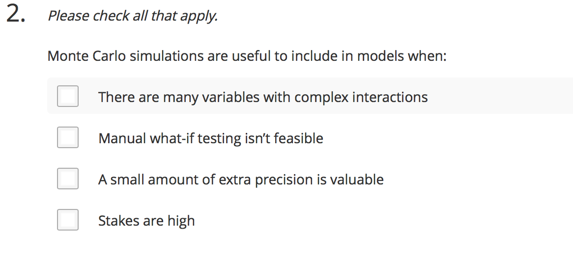 Solved Monte Carlo simulations are useful to include in