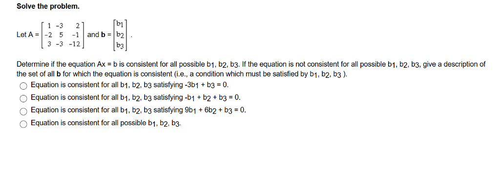 Solved Solve the problem. Let A = [1 -3 2 -2 5 -1 3 -3 | Chegg.com
