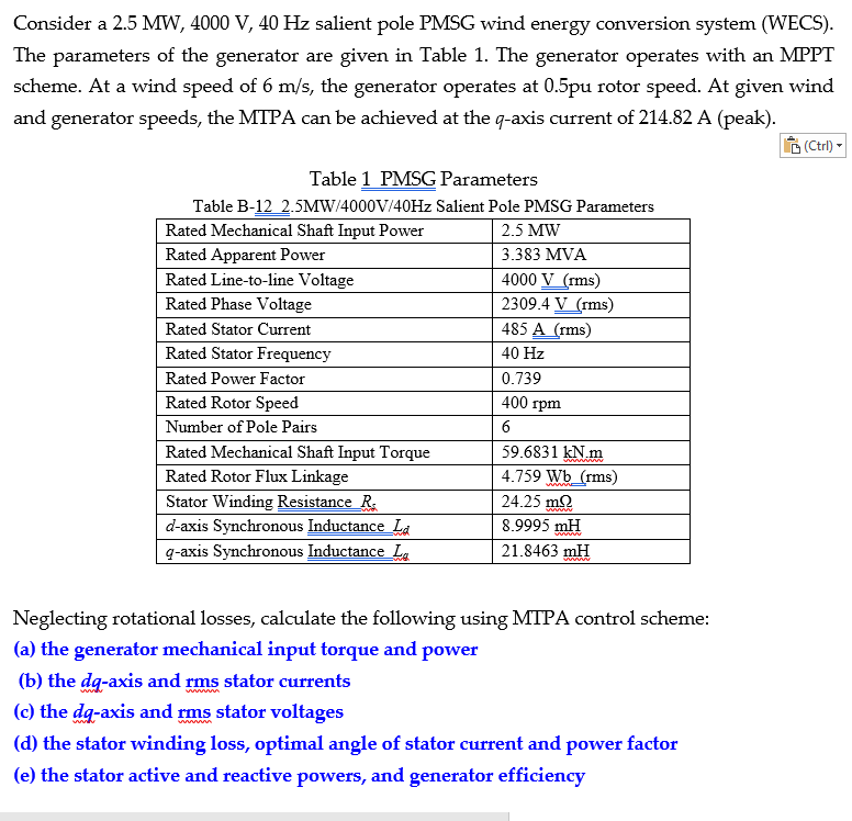 Solved Consider a 2.5 MW, 4000 V, 40 Hz salient pole PMSG