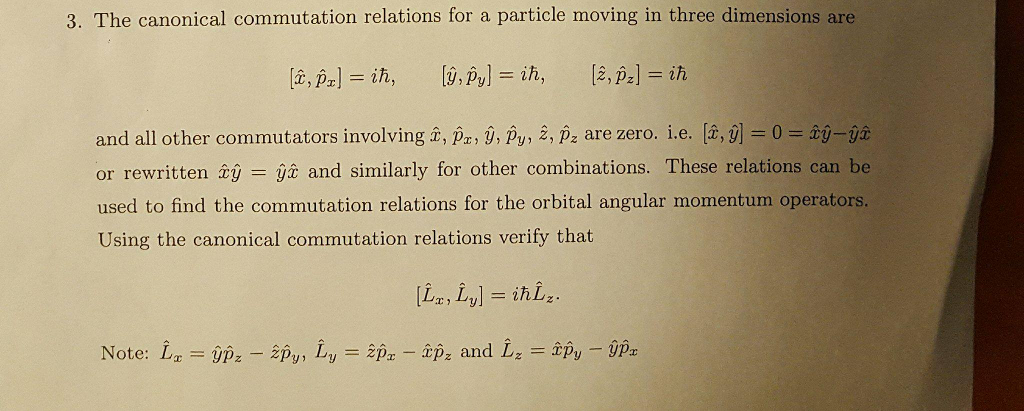 Solved 3. The Canonical Commutation Relations For A Particle | Chegg.com