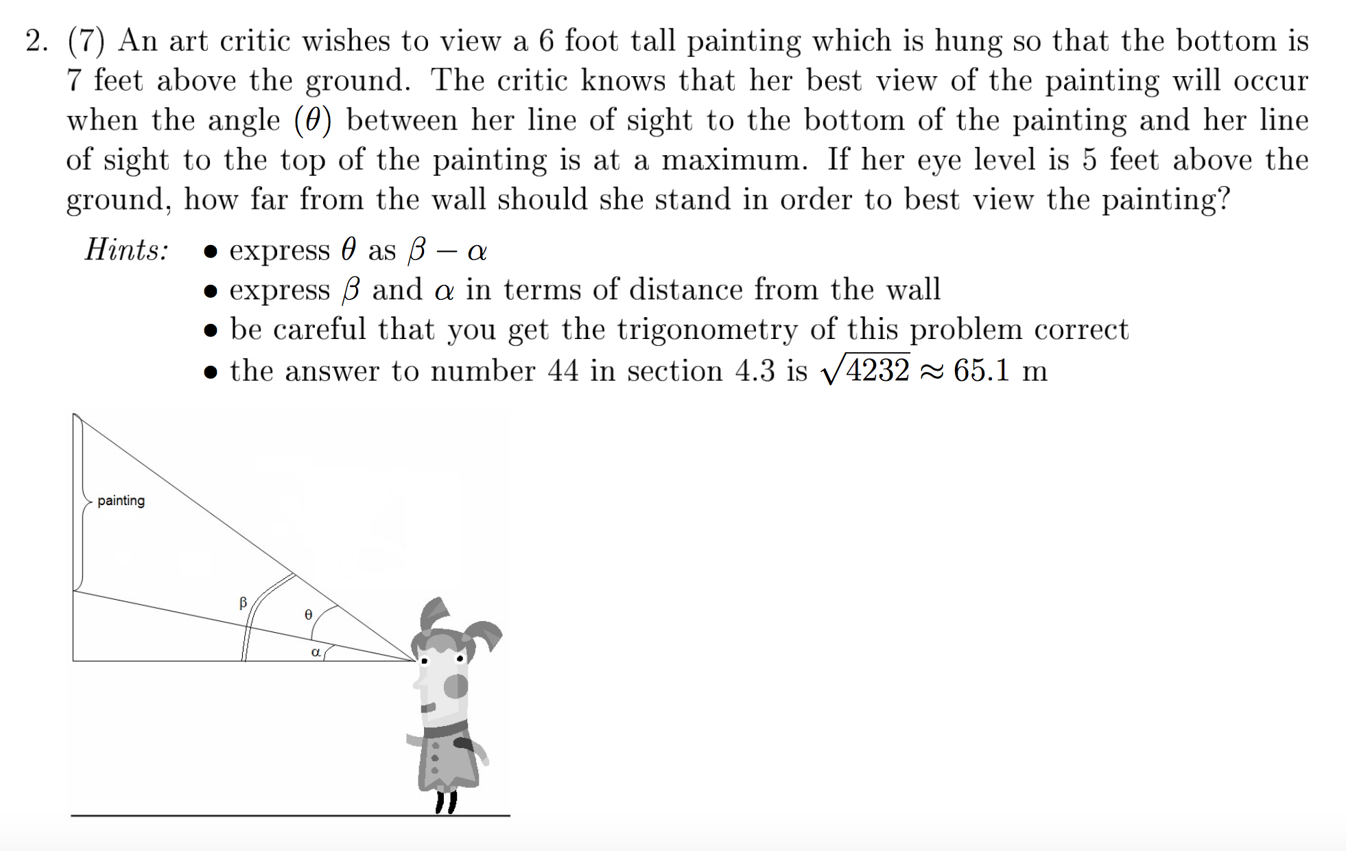 Solved An Art Critic Wishes To View A 6 Foot Tall Painting Chegg