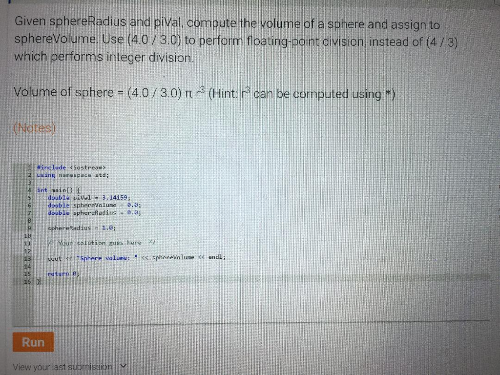 Solved Given sphereRadius and pival. compute the volume of a | Chegg.com