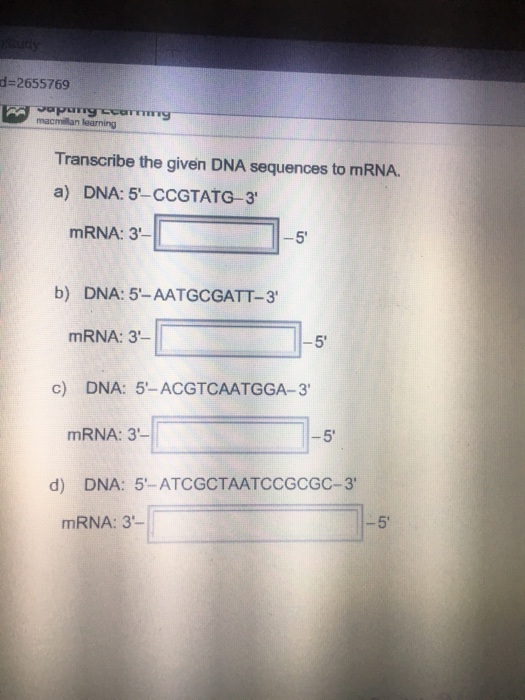 Solved Transcribe the given DNA sequences to mRNA. DNA: 5' | Chegg.com