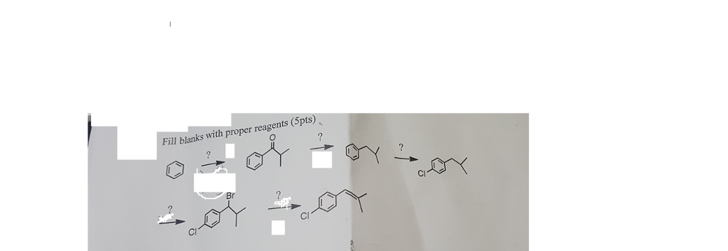 solved-fill-blanks-with-proper-reagents-chegg