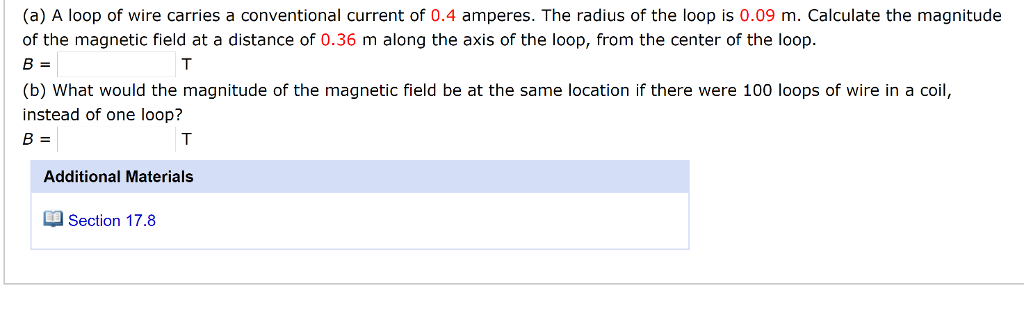Solved (a) A loop of wire carries a conventional current of | Chegg.com