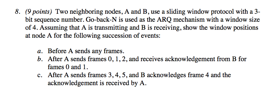 Solved 8. 9points) Two neighboring nodes, A and B, use a | Chegg.com
