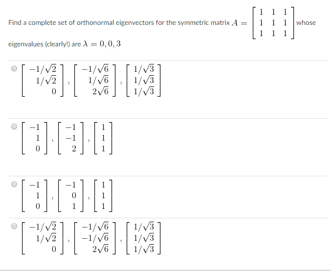 Solved Find a complete set of orthonormal eigenvectors for