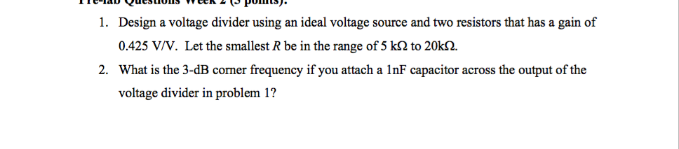 Solved Design a voltage divider using an ideal voltage | Chegg.com