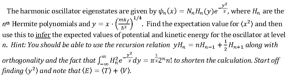 Solved The Harmonic Oscillator Eigenstates Are Given By ? I 