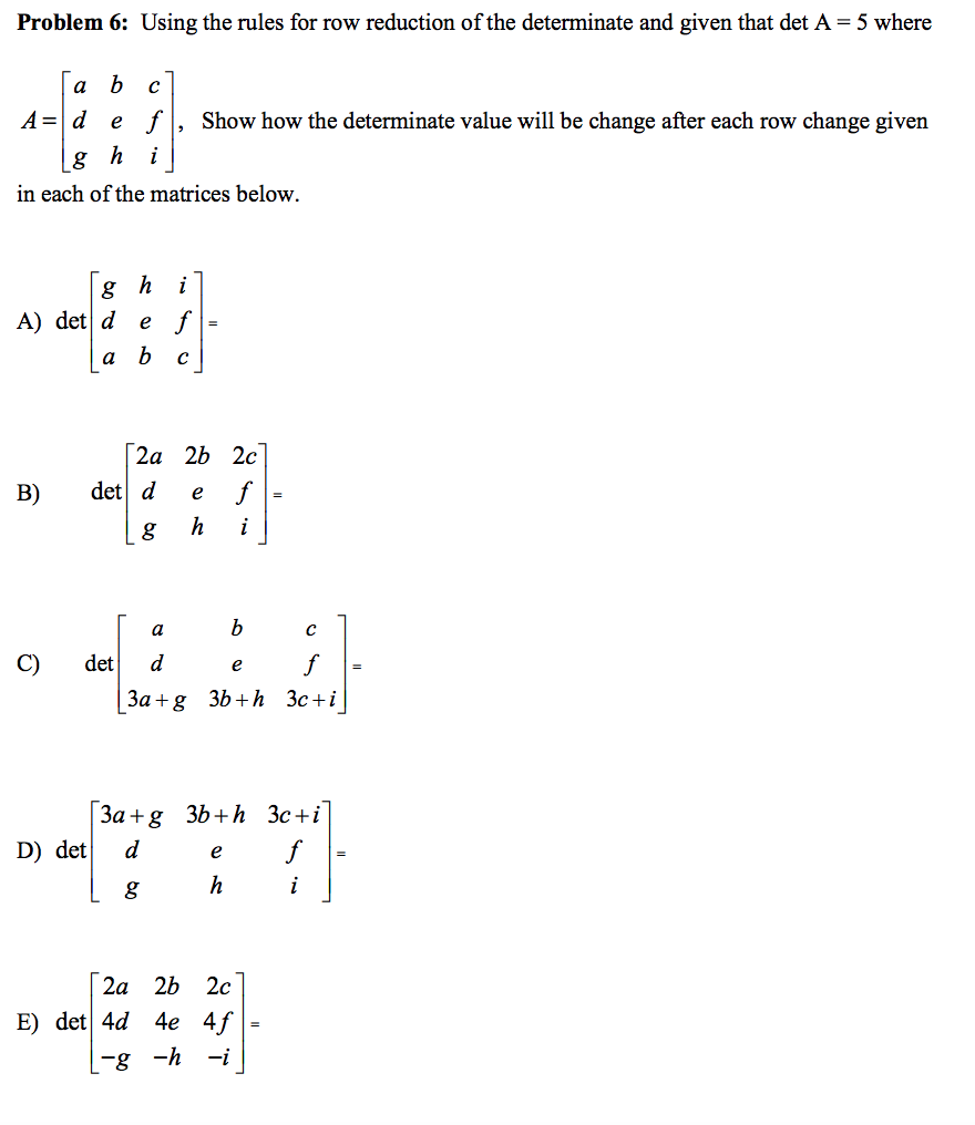 solved-problem-6-using-the-rules-for-row-reduction-of-the-chegg