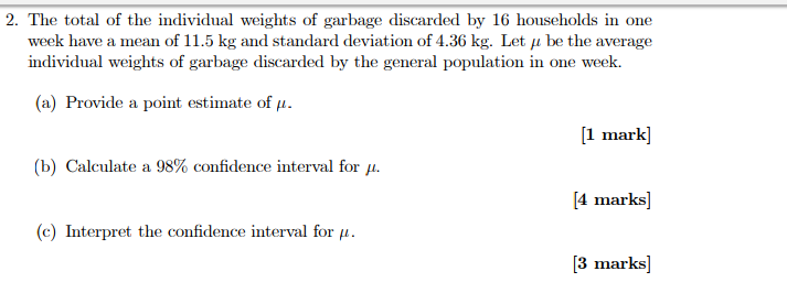 Solved 2 The Total Of The Individual Weights Of Garbage Chegg