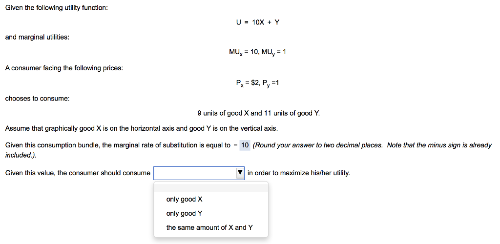 Solved Given the following utility function U=10X + Y and