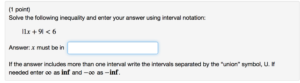 Solved (1 point) Solve the following inequality and enter | Chegg.com