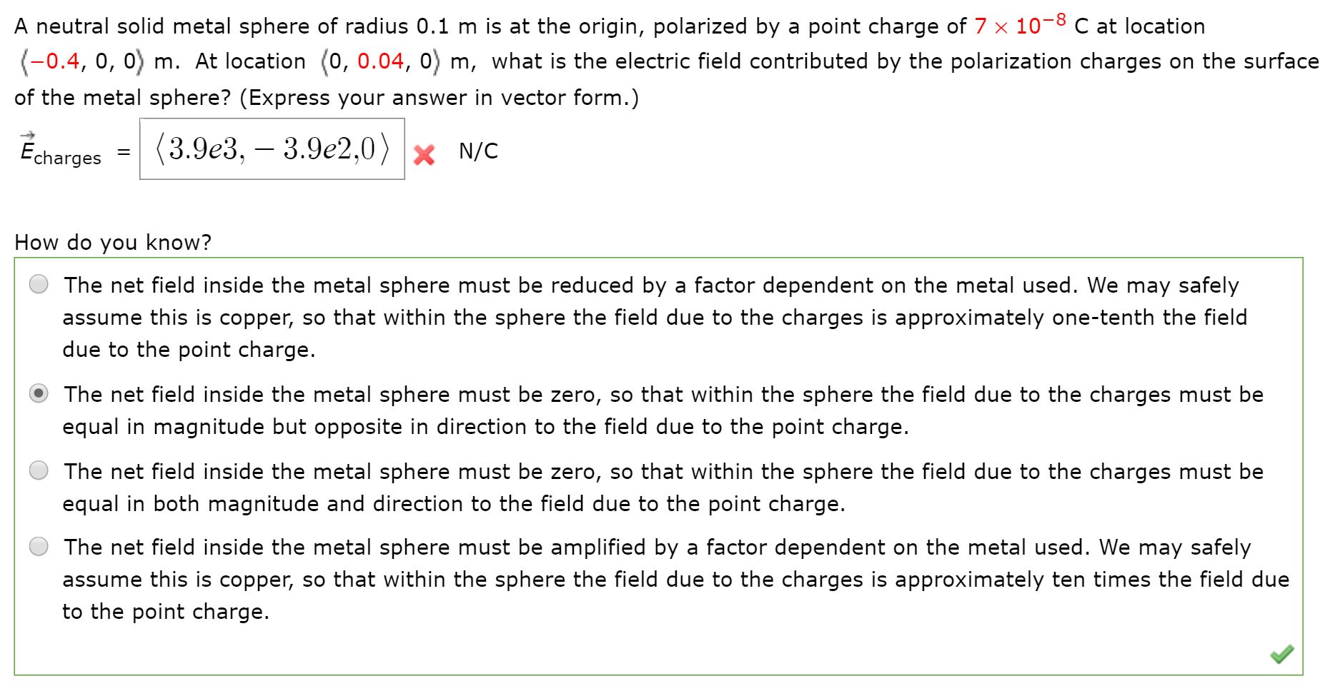 Solved A neutral solid metal sphere of radius 0.1 m is at