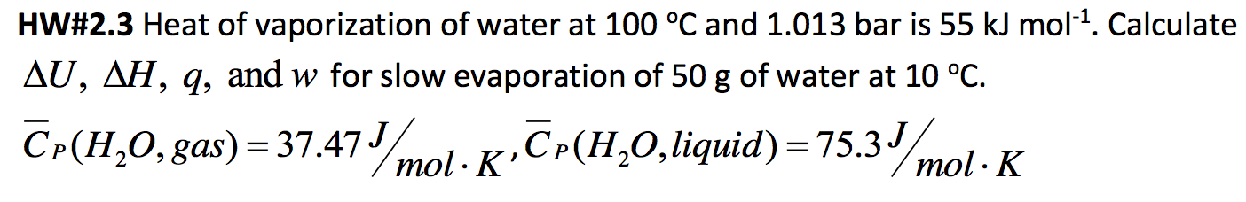 Solved HW#2.3 Heat of vaporization of water at 100 degree C | Chegg.com