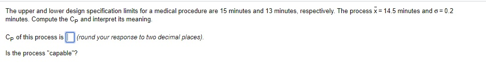 Solved The upper and lower design specification limits for a | Chegg.com