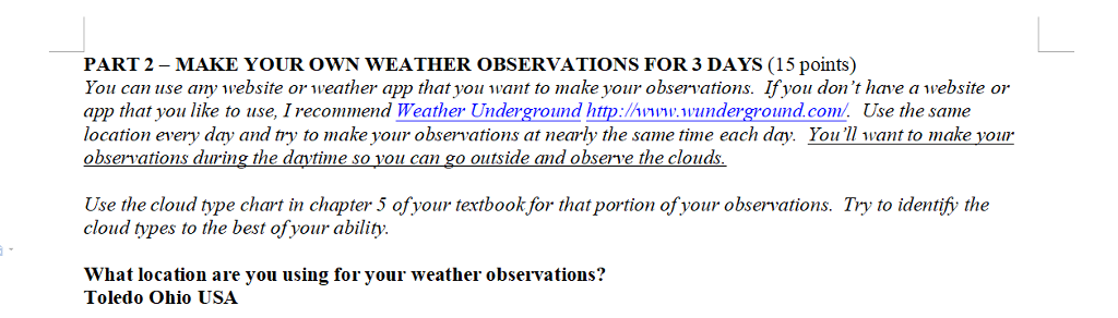 Solved PART 2 - MAKE YOUR OWN WEATHER OBSERVATIONS FOR 3 | Chegg.com