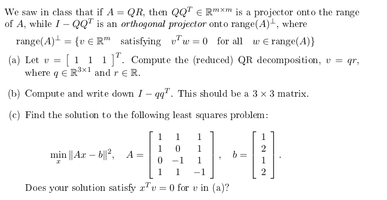 Solved We saw in class that if A = QR, then QQ^T elementof | Chegg.com