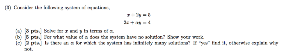 Solved Consider the following system of equations, x + 2y = | Chegg.com