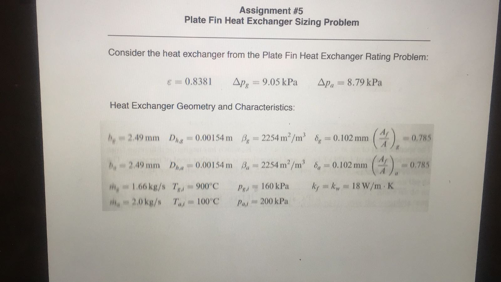Solved Assignment 5 Plate Fin Heat Exchanger Sizing Problem