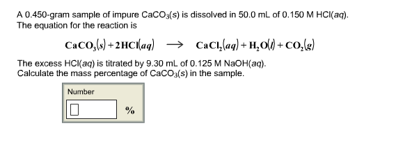 Solved A 0.450-gram sample of impure CaCO3(s) is dissolved | Chegg.com