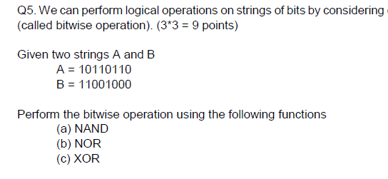 Solved We can perform logical operations on strings of bits | Chegg.com