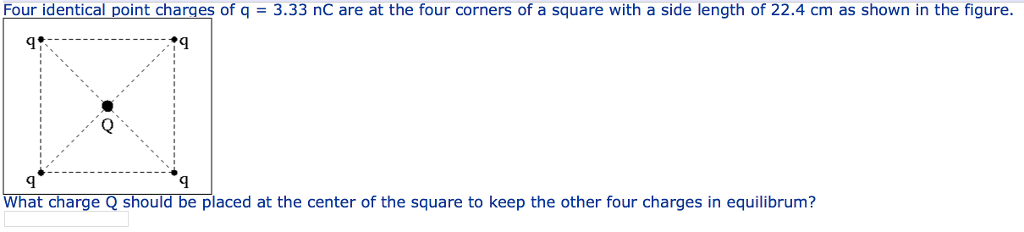 Solved Four identical point charges of q = 3.33 nC are at | Chegg.com