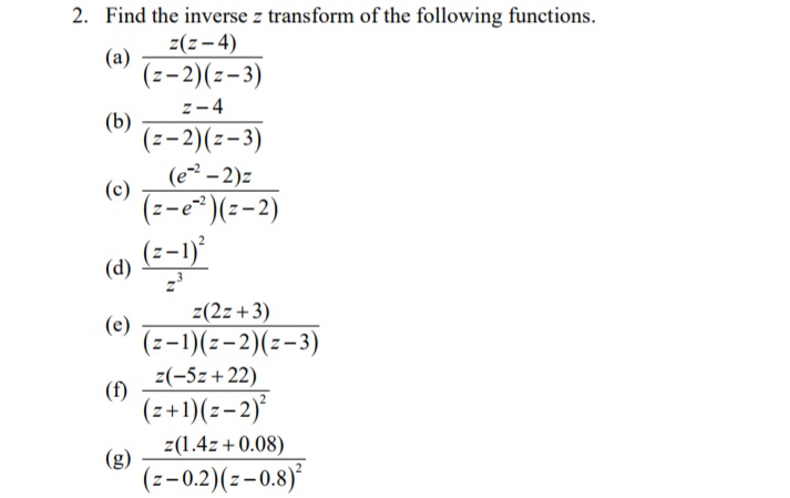 Solved 2. Find the inverse z transform of the following | Chegg.com